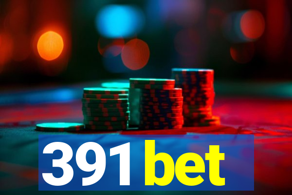 391 bet